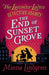 The End of Sunset Grove by Minna Lindgren