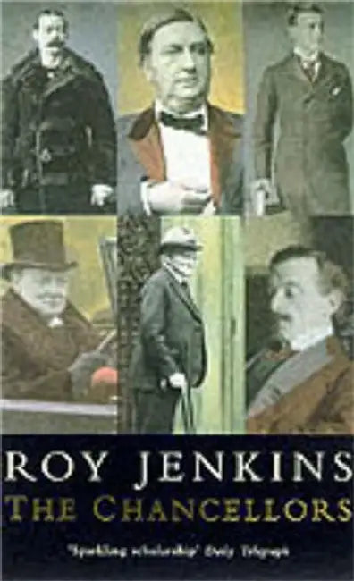 Chancellors by Roy Jenkins