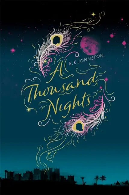 A Thousand Nights by E.K. Johnston