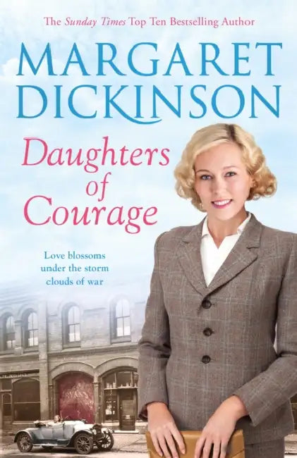 Daughters of Courage by Margaret Dickinson