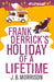 Frank Derrick's Holiday of A Lifetime by J.B. Morrison