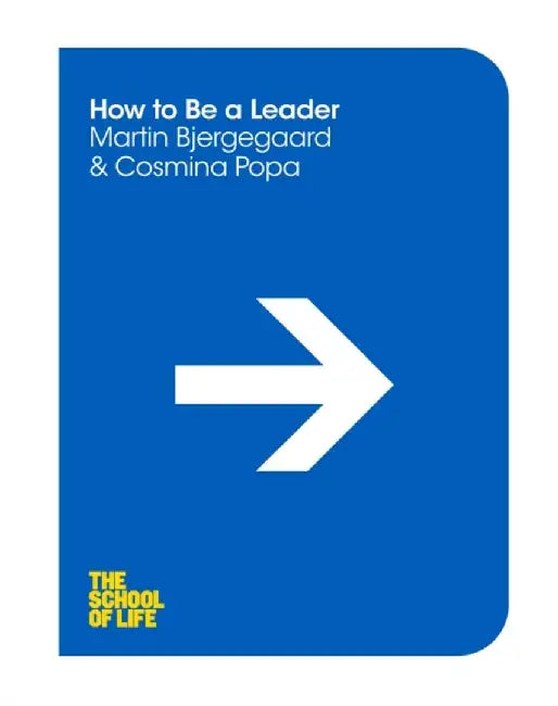 How to be a Leader by Martin Bjergegaard