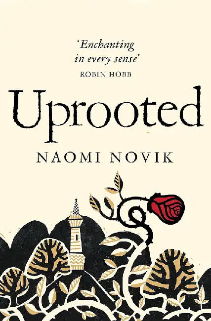 Uprooted by Naomi Novik
