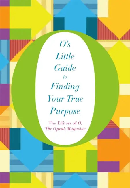 O's Little Guide To Finding Your True Purpose by Macmillan