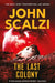 The Last Colony by John Scalzi