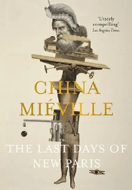 The Last Days of New Paris by China Mieville