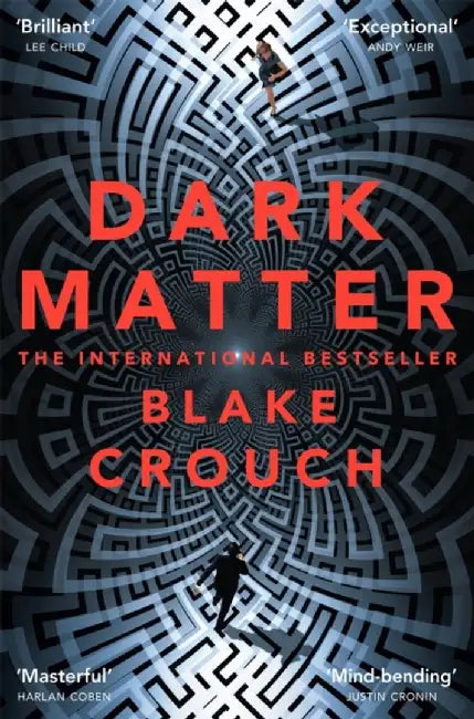 Dark Matter by Blake Crouch