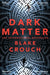 Dark Matter by Blake Crouch