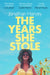 The Years She Stole by Jonathan Harvey