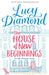 The House of New Beginnings by Lucy Diamond