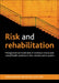 Risk and Rehabilitation: Management and Treatment of Substance Misuse and Mental Health Problems in the Criminal Justice System by Aaron Pycroft, Suzie Clift