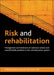 Risk And Rehabilitation--Management And Treatment Of Substance Misuse: And Mental Health Problems in the Criminal Justice System by Aaron Pycroft, Suzie Clift