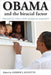Obama and the Biracial Factor: The Battle for a New American Majority by Andrew J. Jolivette