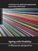Ageing with Disability: A Lifecourse Perspective by Eva Jeppsson Grassman, Anna Whitaker