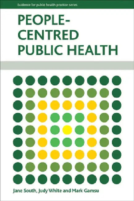 People-Centred Public Health by Jane South
