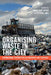 Organising Waste in the City: International Perspectives on Narratives and Practices by María José Zapata, Michael Hall