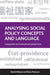 Analysing Social Policy Concepts And Language: Comparative and Transnational Perspectives by Daniel Beland, Klaus Petersen