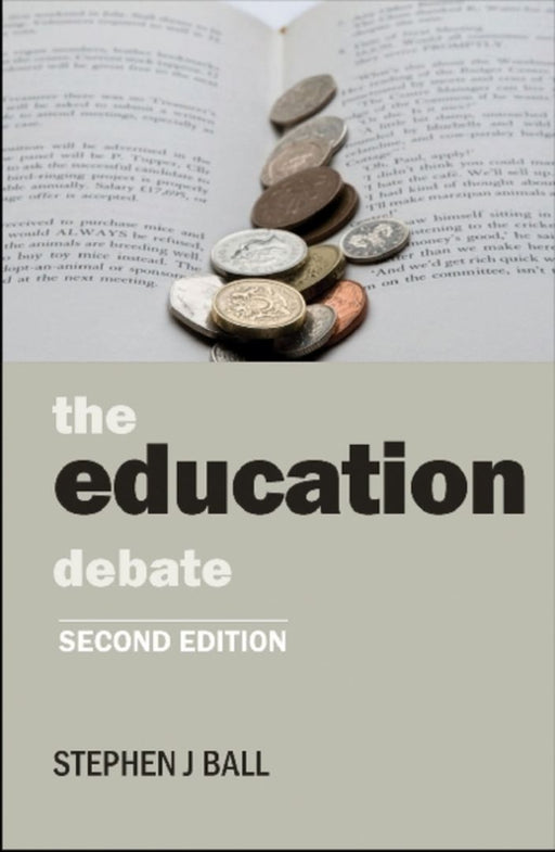 The Education Debate by Stephen J. Ball