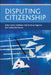 Disputing Citizenship by John Clarke