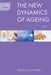 The New Dynamics of Ageing, Volume 1 by Joao Saboia, Constantinos Maganaris, Clare Lawton
