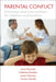 Parental Conflict: Outcomes and Interventions for Children and Families by Jenny Reynolds