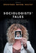 Sociologists' Tales: Contemporary Narratives on Sociological Thought and Practice by Katherine Twamley, Mark Doidge