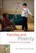 Families and Poverty: Everyday Life on a Low Income by Mary Daly, Grace Kelly