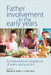 Father Involvement in the Early Years: An International Comparison of Policy and Practice by Eloise Poole, Matthew Aldrich, Svetlana Speight