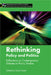 Rethinking Policy and Politics: Reflections on Contemporary Debates in Policy Studies by Sarah Ayres