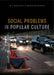 Social Problems in Popular Culture by R. J. Maratea, Brian Monahan