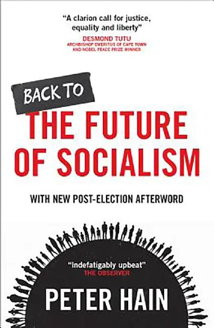 Back To The Future Of Socialism by Peter Hain