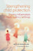Strengthening Child Protection: Sharing Information in Multi-Agency Settings by Kellie Thompson