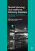 Spatial Planning and Resilience Following Disasters: International and Comparative Perspectives by Teresa Sprague, Nadine Mägdefrau, Jaroslav Tesliar