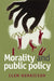 Morality and Public Policy by Clem Henricson