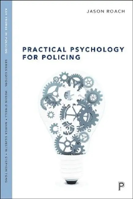 Practical Psychology for Policing by Jason Roach
