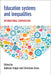 Education Systems and Inequalities: International Comparisons by Andreas Hadjar, Christiane Gross