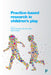 Practice-Based Research in Children's Play by Lindsey Kilgour, Stephen Smith, Rebecca Willans