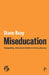 Miseducation: Inequality, Education and the Working Classes by Diane Reay