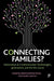 Connecting Families?: Information & Communication Technologies, Generations, and the Life Course by Elizabeth B. Silva, Bernadette Kneidinger-Müller, Alexia Maddox