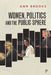 Women, Politics and the Public Sphere by Ann Brooks