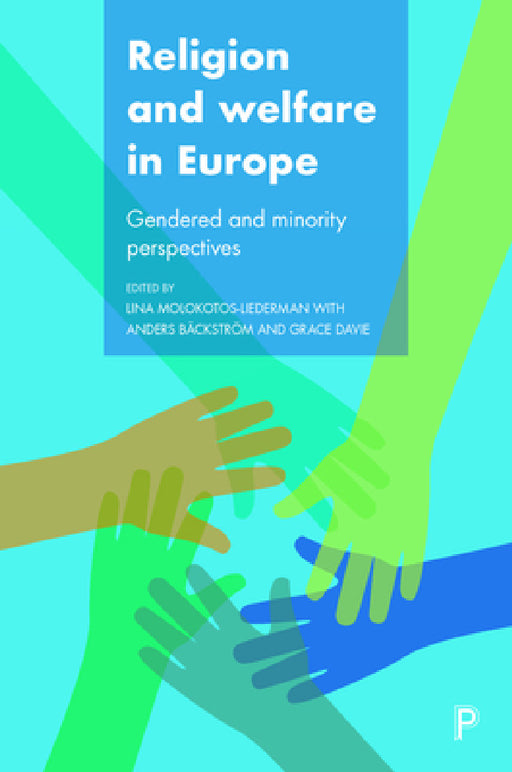 Religion and Welfare in Europe: Gendered and Minority Perspectives by Grace Davie, Martha Middlemiss Lé Mon, Anne Birgitta Pessi