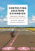 Debating Airport Expansion: Towards a Post-Aviation Future? by Steven Griggs