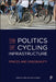 The Politics of Cycling Infrastructure: Spaces and (In)Equality by Letícia Lindenberg Lemos