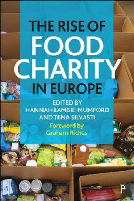The Rise of Food Charity in Europe by Hannah Lambie-Mumford