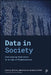 Data in Society: Challenging Statistics in an Age of Globalisation by Jim Ridgway