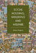 Social Housing, Wellbeing and Welfare by James Gregory