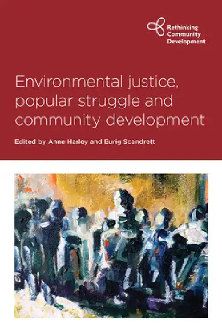 Environmental Justice, Popular Struggle and Community Development by Zayneb Al-Shalalfeh