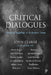 Critical Dialogues: Thinking Together in Turbulent Times by John Clarke