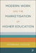 Modern Work and the Marketisation of Higher Education by Gerbrand Tholen