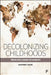 Decolonizing Childhoods: From Exclusion to Dignity by Manfred Liebel